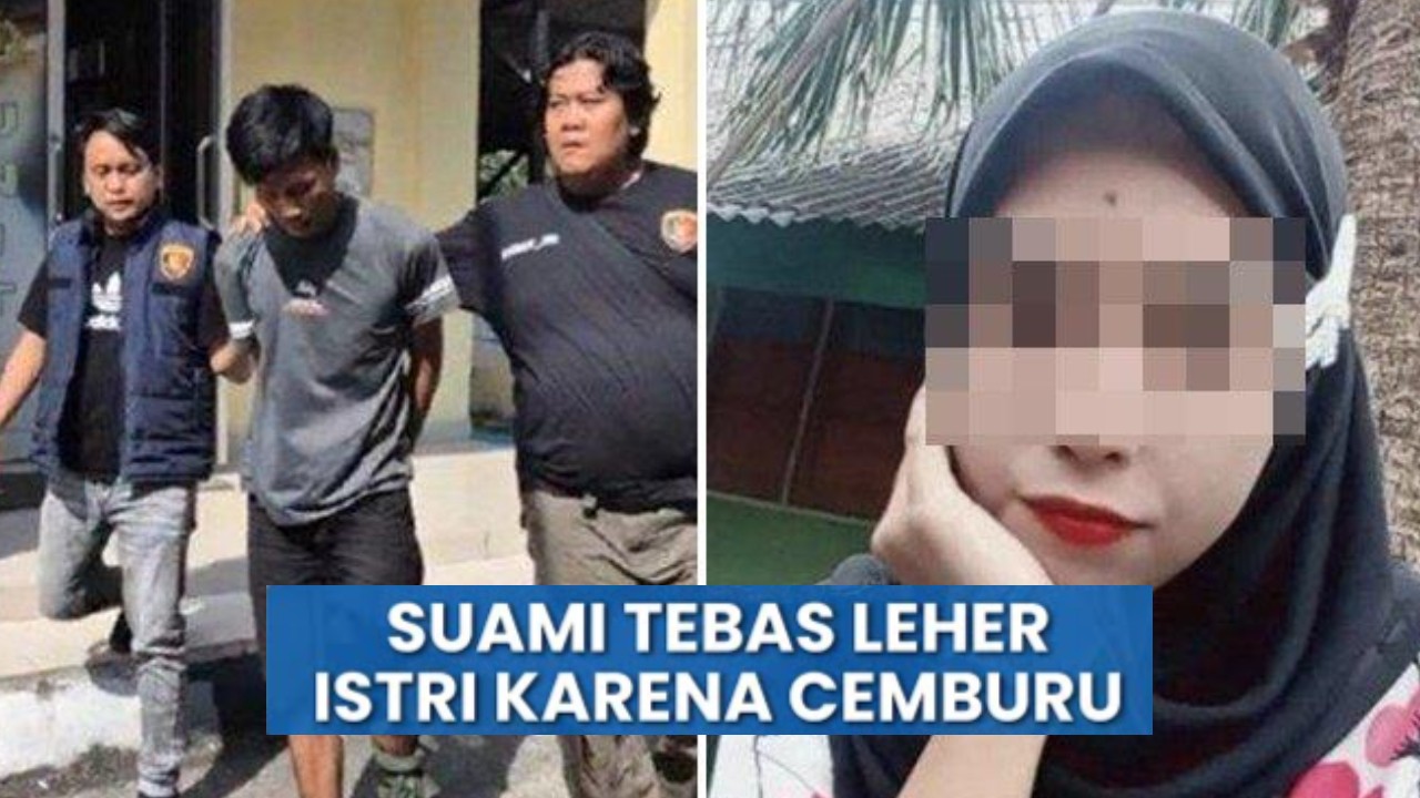 Suami Tewaskan Istri karena Cemburu, Leher Ditebas